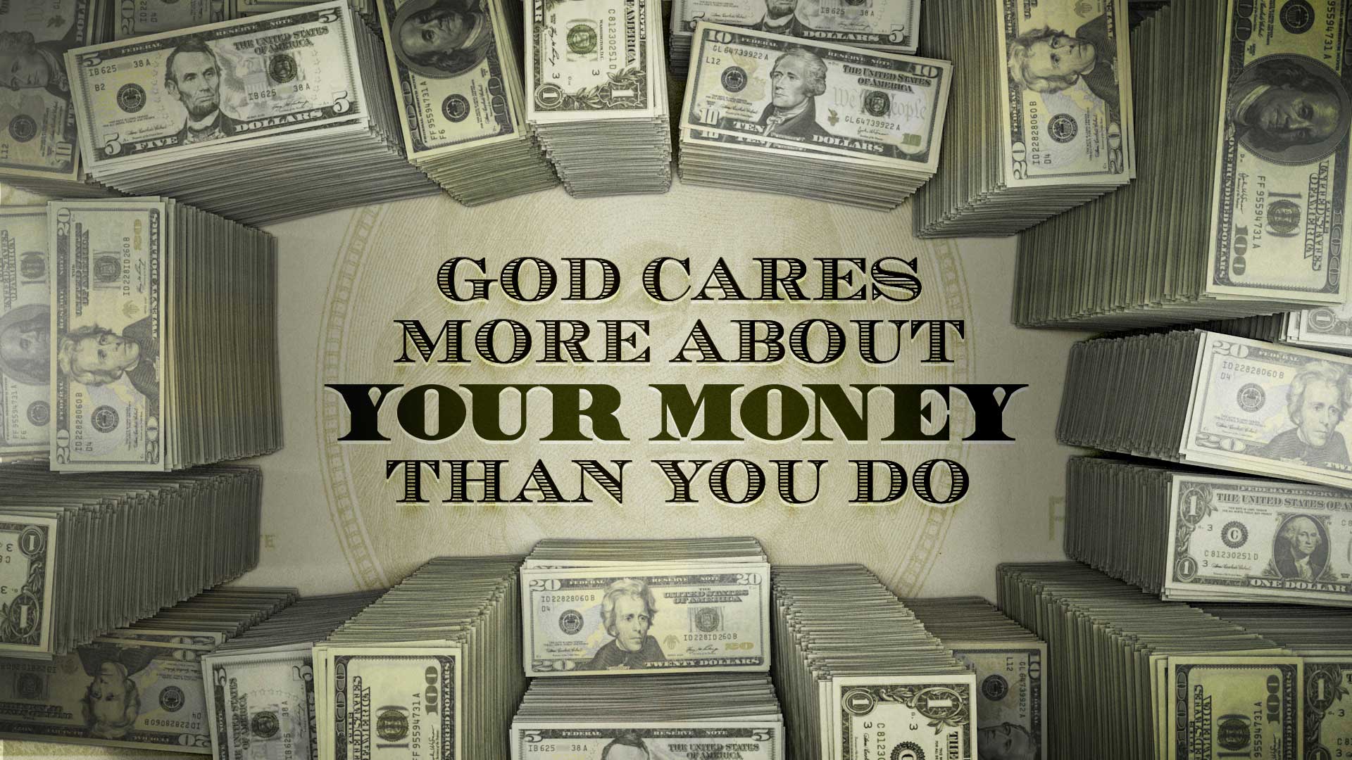 God Cares More About Your Money Message Series
