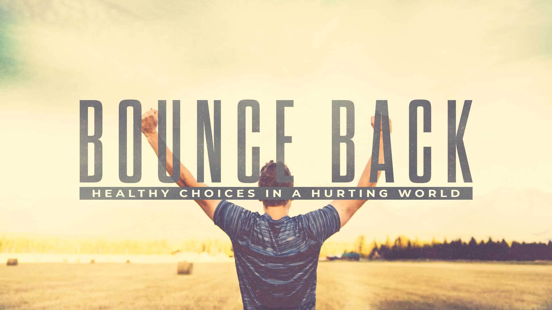Bounce Back Message Series