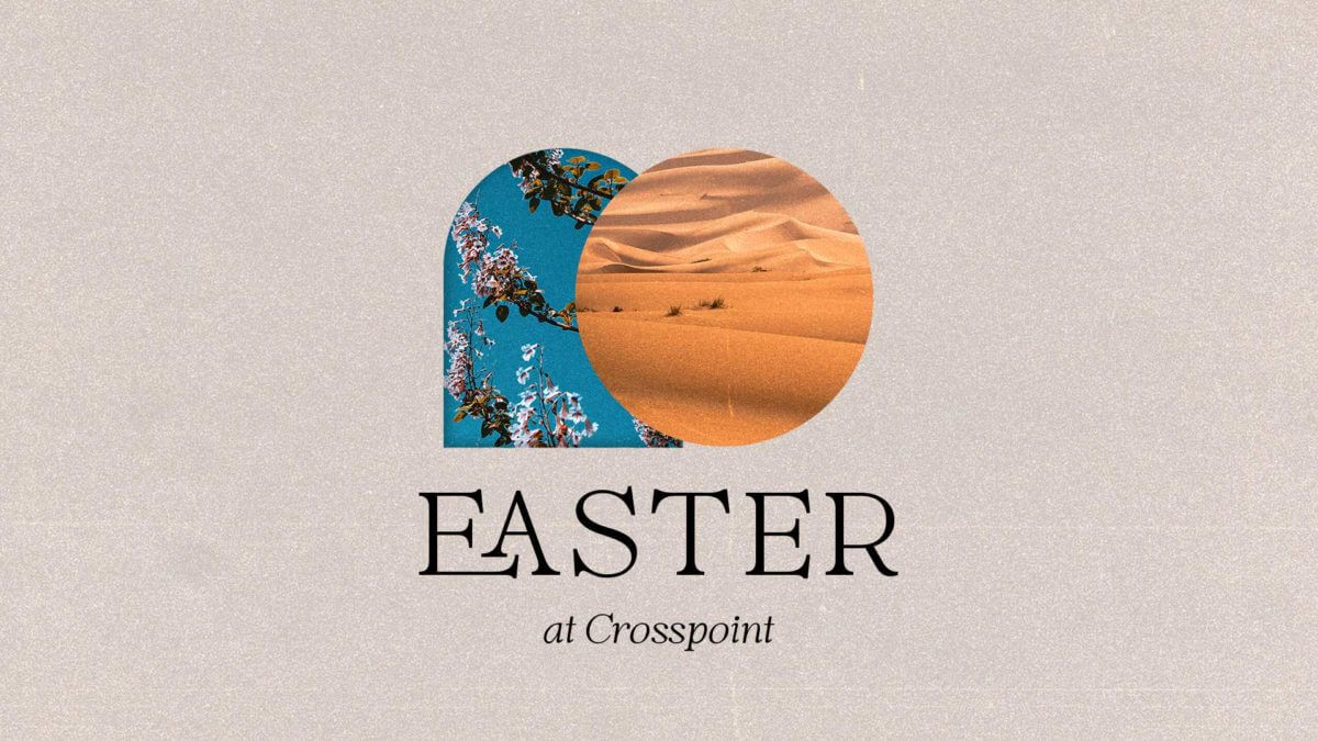 Easter at Crosspoint 2021