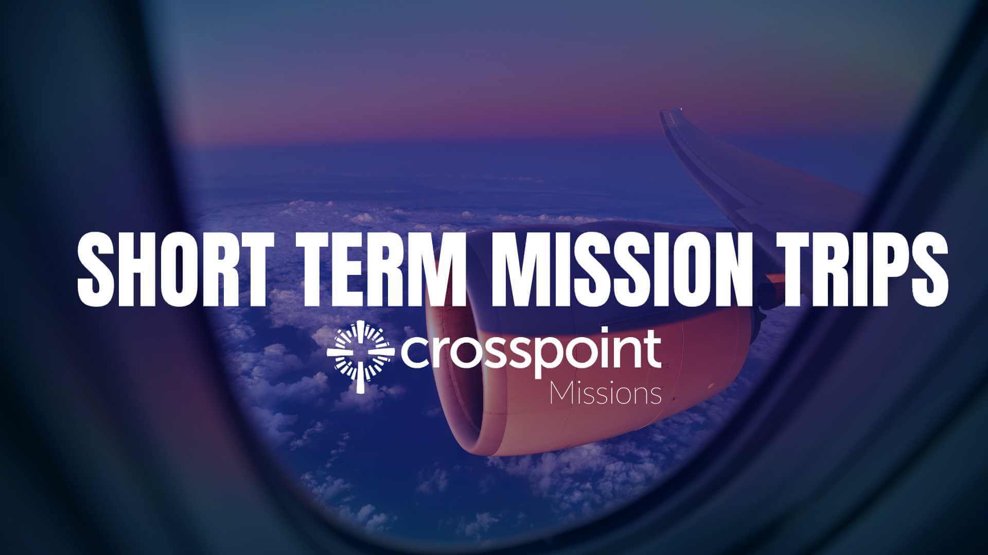 Missions Short Term Trips