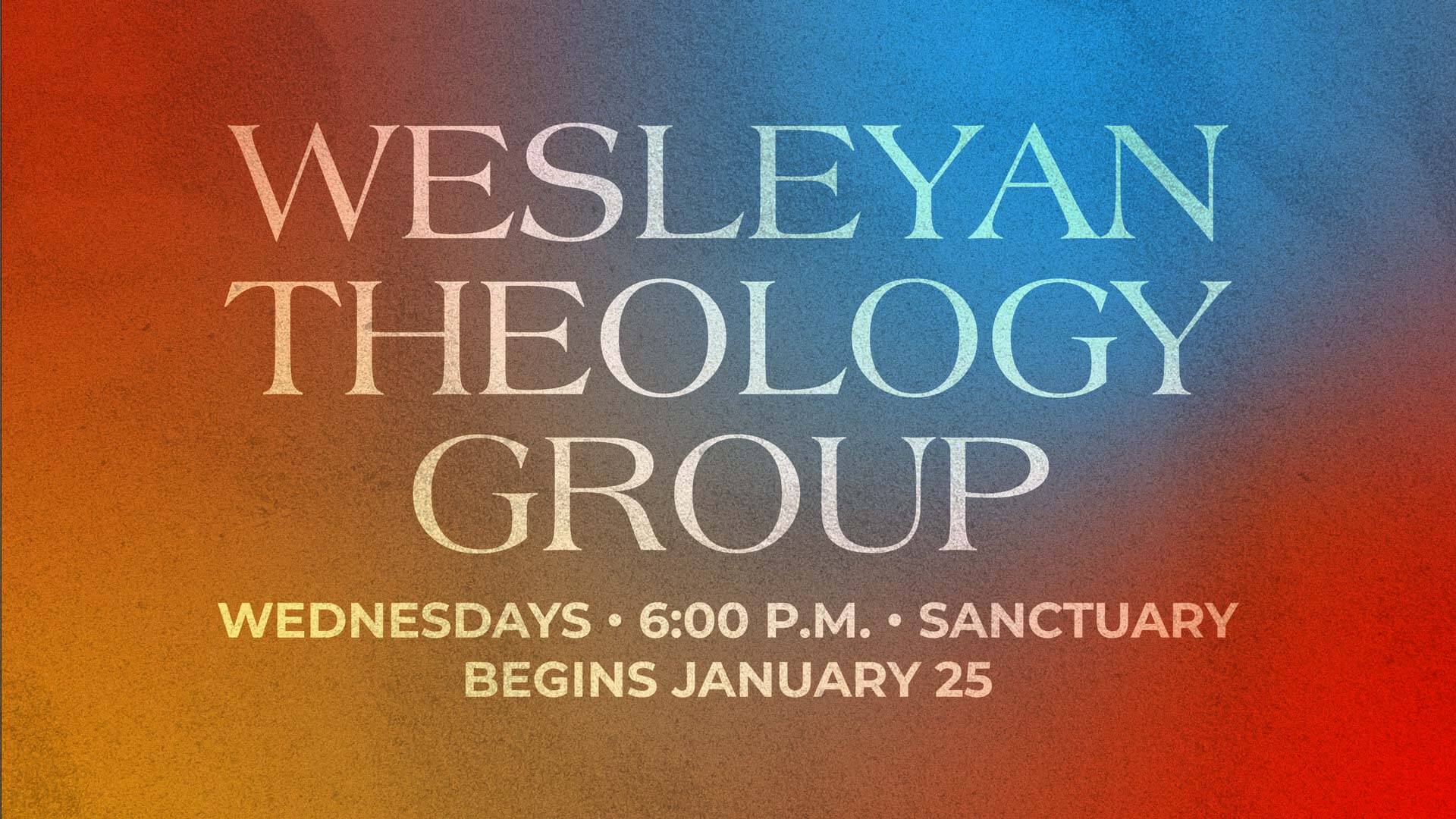 Wesleyan Theology