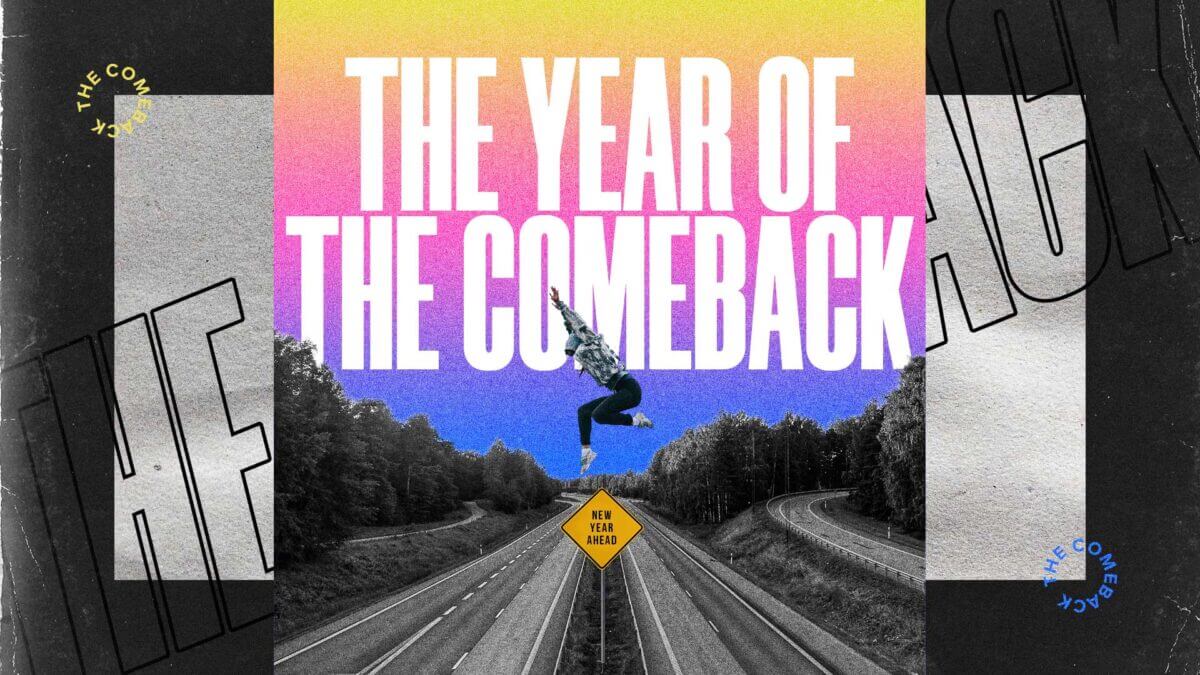 Year of the Comeback
