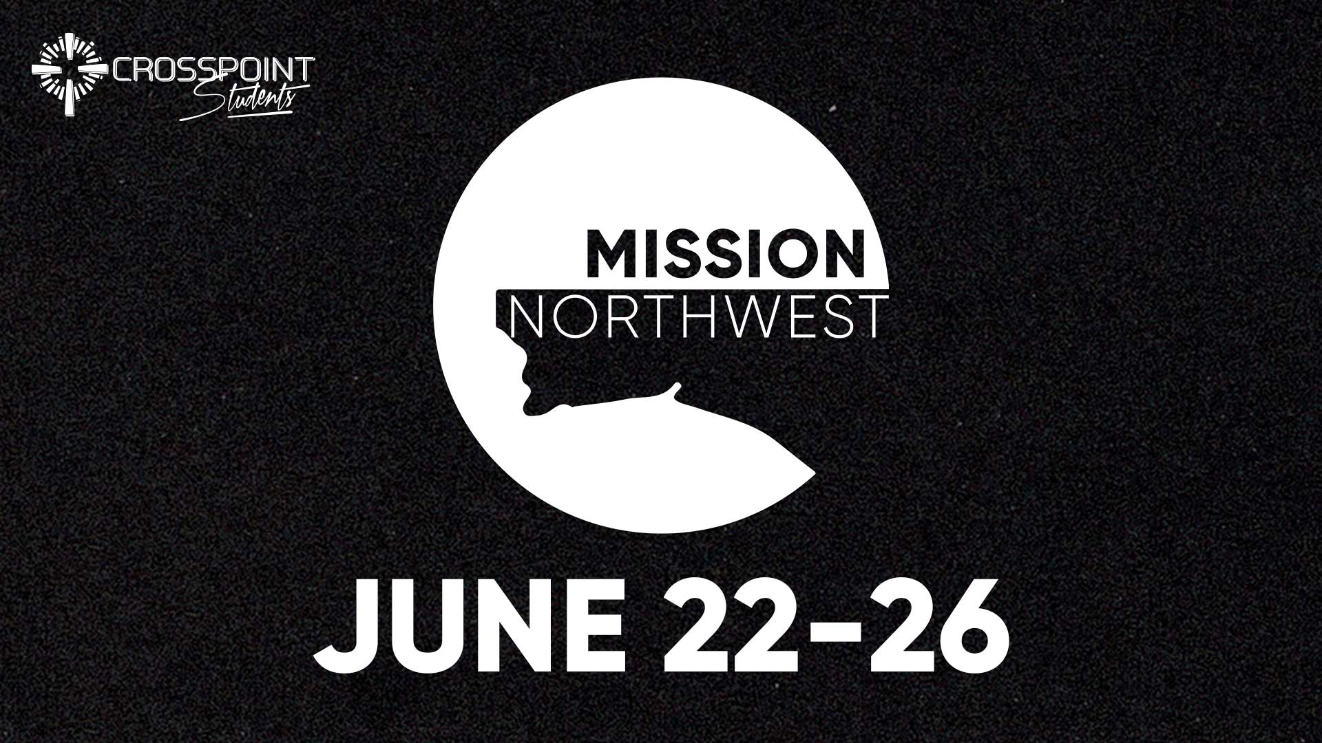 Mission Northwest - June 22-26 2023