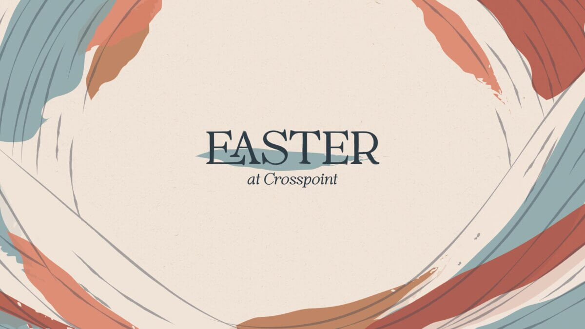Easter at Crosspoint