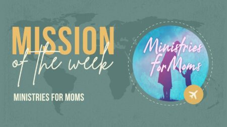 Ministries for Moms