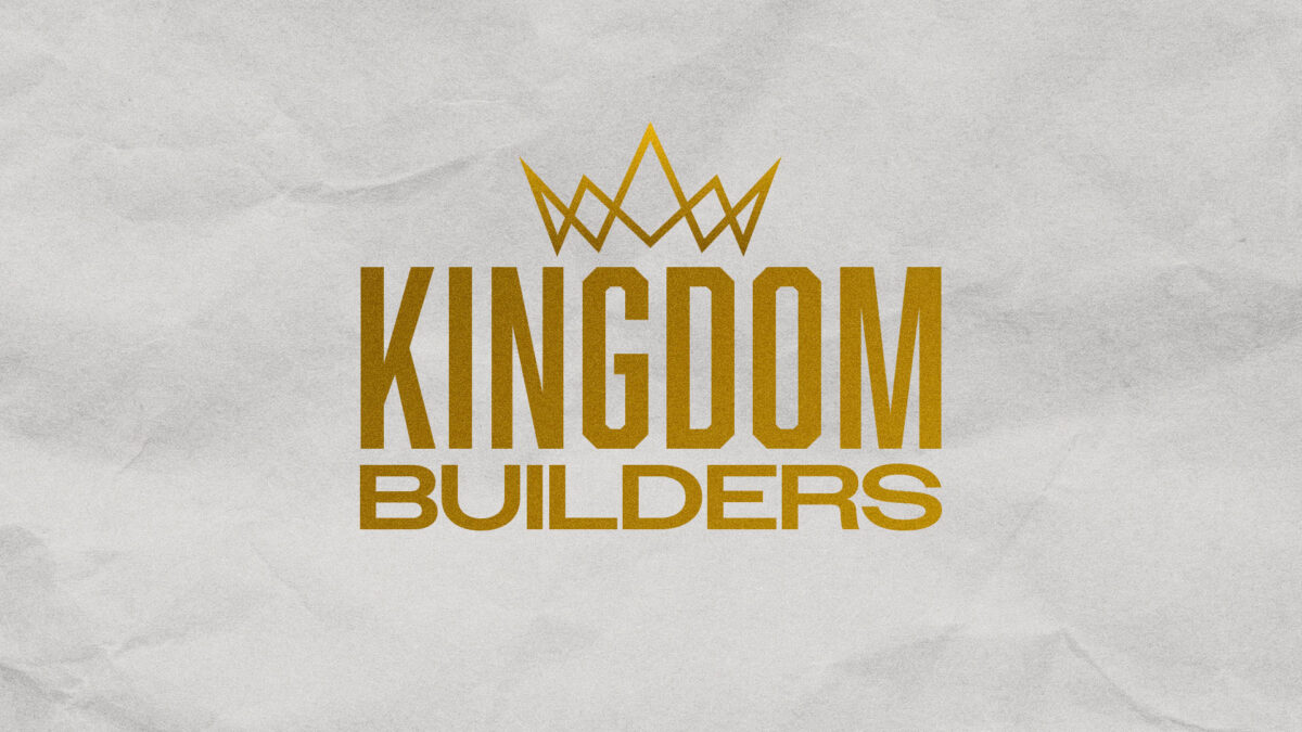 Series - Kingdom Builders