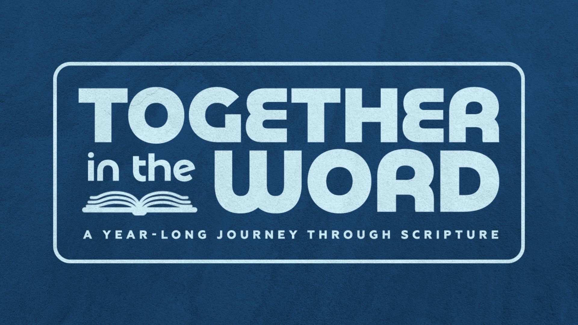 Together in the Word Graphic